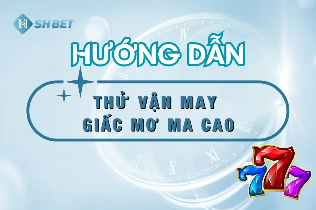 nổ hũ giấc mơ ma cao shbet casino